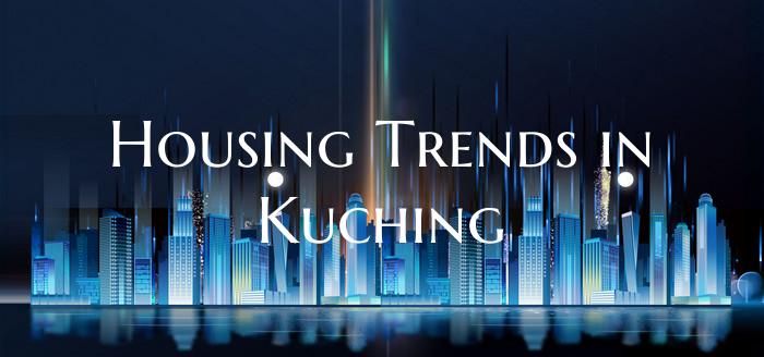 Housing Trends in Kuching