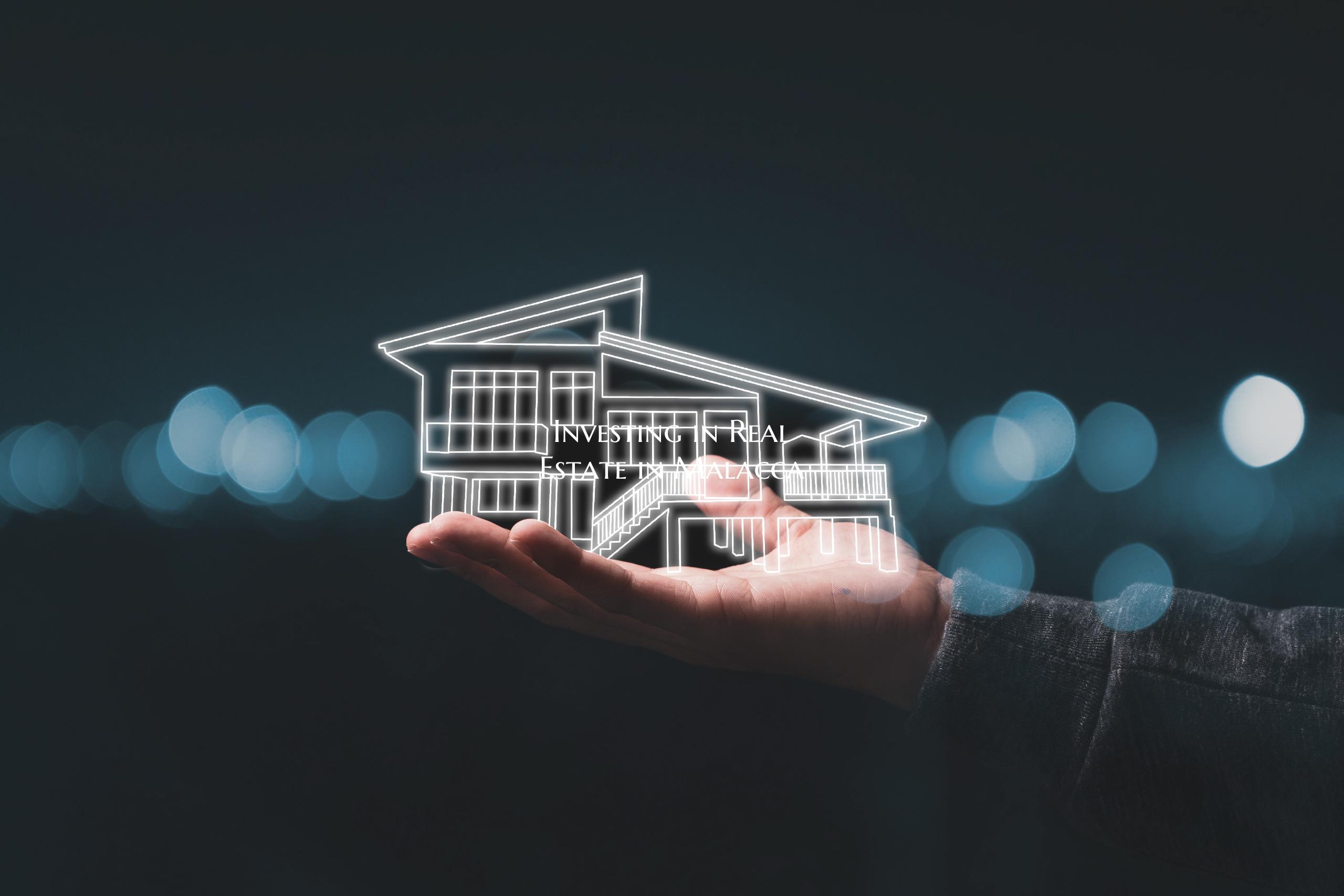 Investing in Real Estate in Malacca