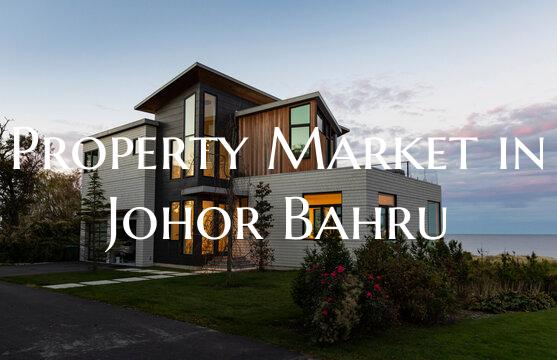 Property Market in Johor Bahru