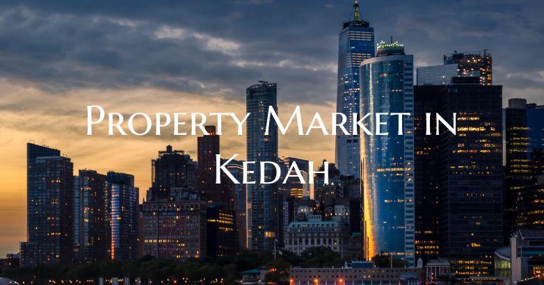 Property Market in Kedah