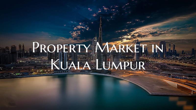 Property Market in Kuala Lumpur