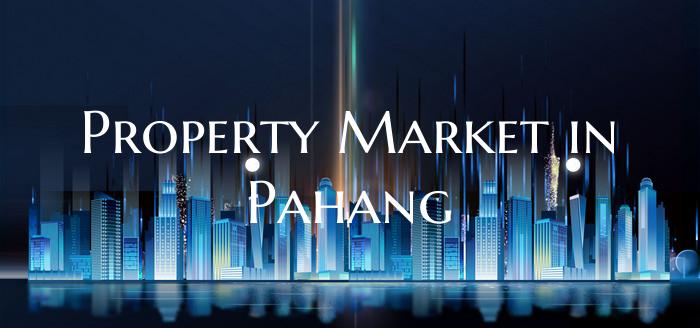 Property Market in Pahang