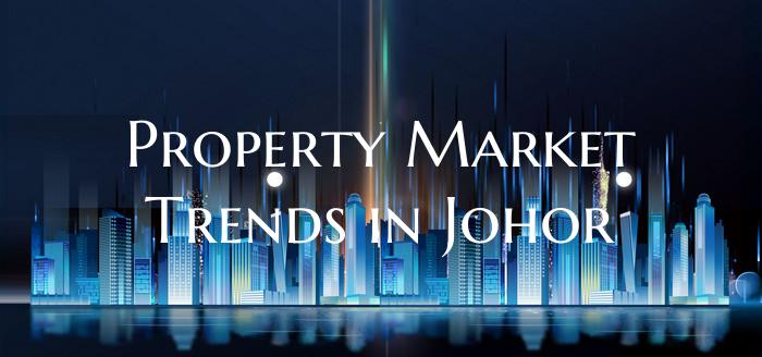 Property Market Trends in Johor
